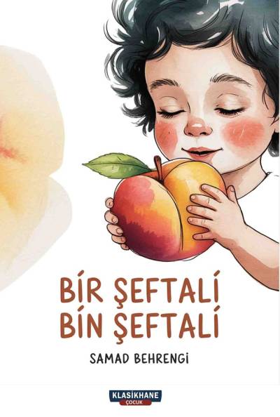 BİR ŞEFTALİ BİN ŞEFTALİ