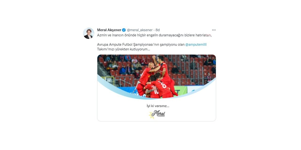 AKŞENER'DEN AMPUTE FUTBOL MİLLİ TAKIMI'NA: "İYİ Kİ VARSINIZ"
