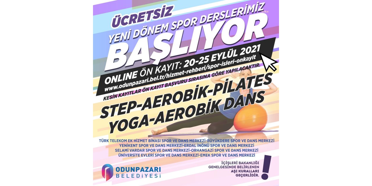 ODUNPAZARI BELEDİYESİ'NİN YENİ DÖNEM SPOR ATÖLYELERİİÇİN ÖN KAYITLAR BAŞLIYOR