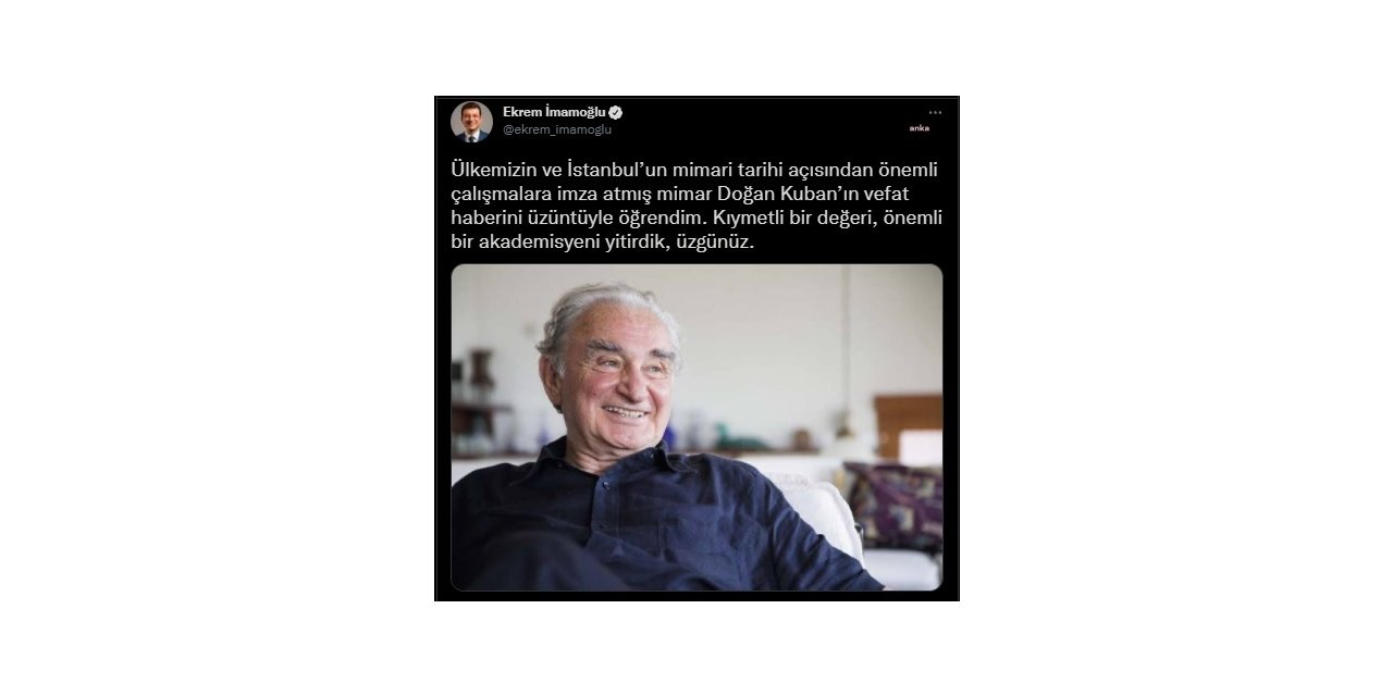 ÜNLÜ MİMAR, TARİHÇİ DOĞAN KUBAN HAYATINI KAYBETTİ