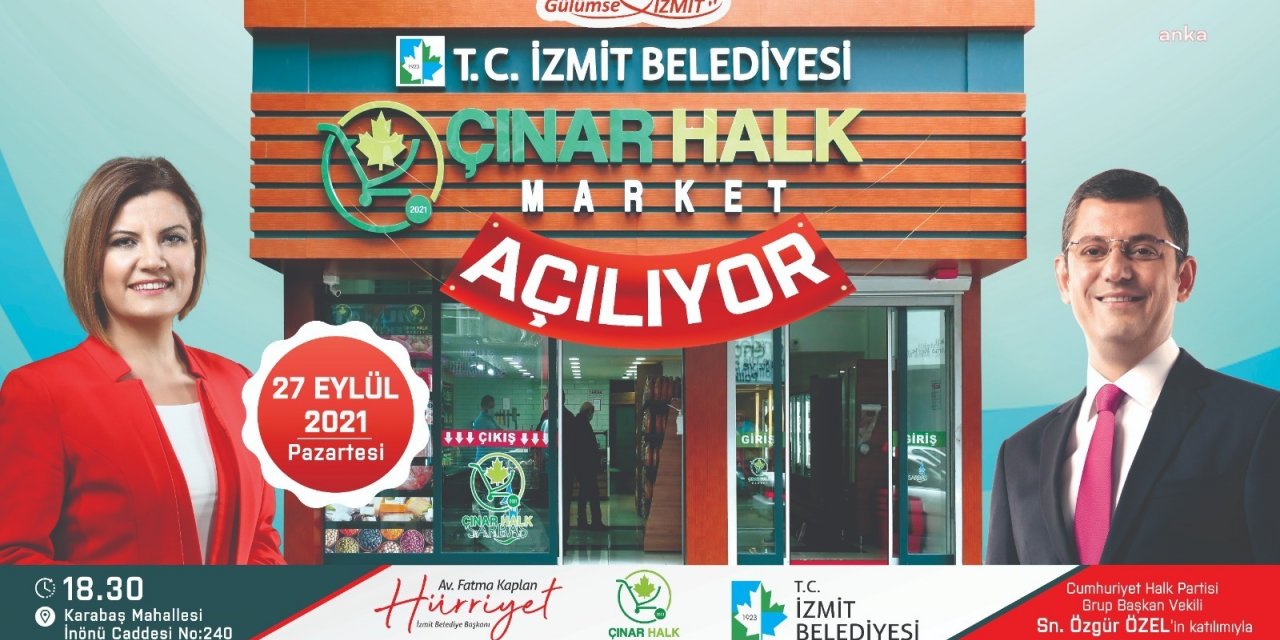 ÇINAR HALK MARKET, CHP'LİÖZEL VE AĞBABA'NIN KATILIMI İLE AÇILIYOR