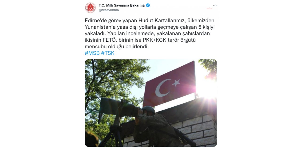 MSB, YUNANİSTAN'A KAÇMAYA ÇALIŞAN 2'Sİ FETÖ, 1'İ PKK ÜYESİ 5 KİŞİNİN YAKALANDIĞINI AÇIKLADI