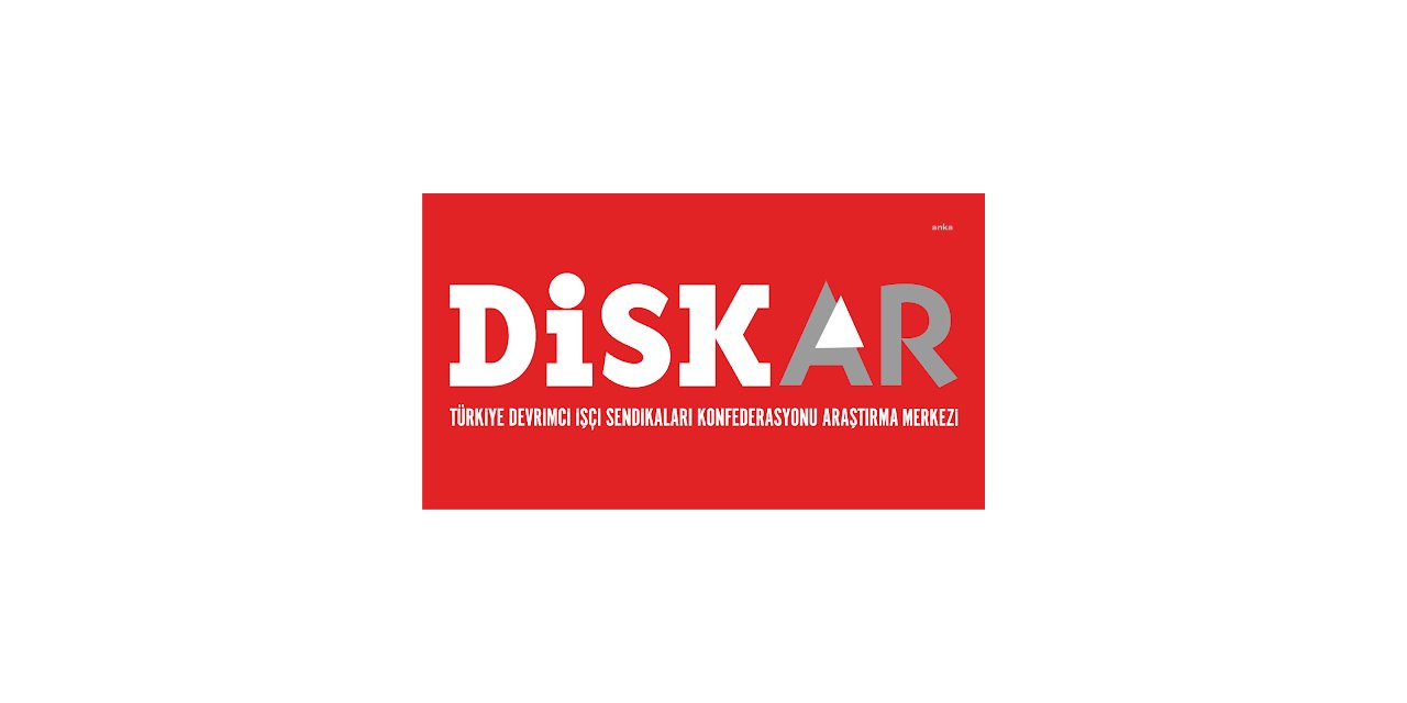 DİSK-AR RAPORU: "KAYITLI İŞSİZ SAYISI ARTIYOR"