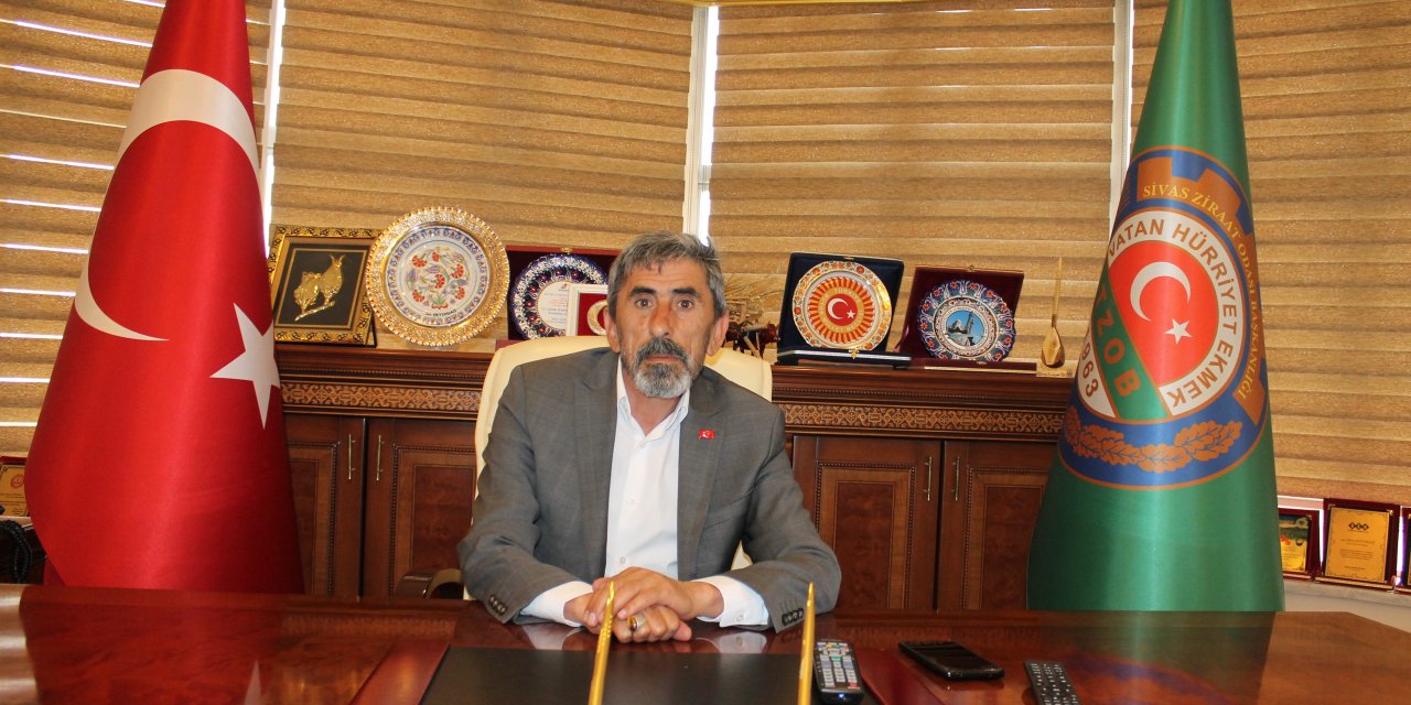 SİVAS ZİRAAT ODASI BAŞKANI ÇETİNDAĞ: SİVAS AFET BÖLGESİİLAN EDİLSİN
