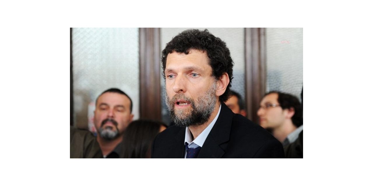 10 ÜLKEDEN OSMAN KAVALA İÇİN ORTAK AÇIKLAMA: "SERBEST BIRAKILMASININ SAĞLANMASI İÇİN TÜRKİYE’YE ÇAĞRIDA BULUNUYORUZ"