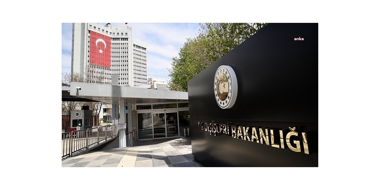DIŞİŞLERİ BAKANLIĞI: “BÜYÜKELÇİLERİN SAVUNDUĞUNU İDDİA ETTİKLERİ HUKUKUN ÜSTÜNLÜĞÜ, DEMOKRASİ VE YARGI BAĞIMSIZLIĞINA AYKIRI OLDUĞU İLETİLDİ”