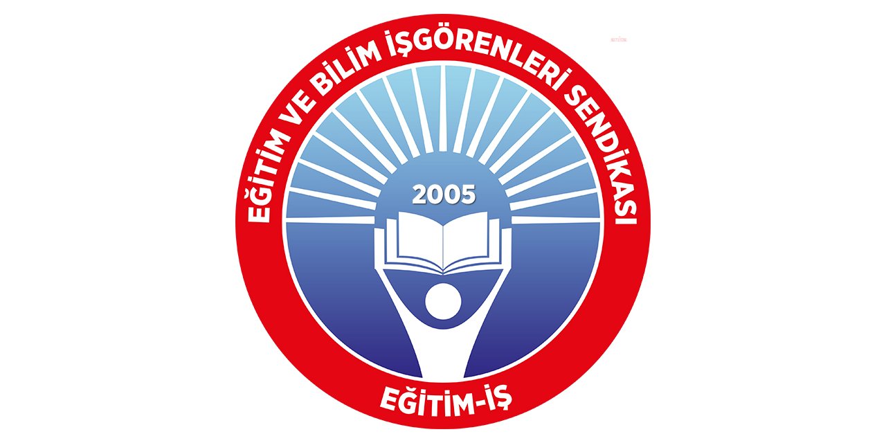 EĞİTİM-İŞ'TEN 'TÜGVA' AÇIKLAMASI: "BU VAKIF DERS VEREMEZ ANCAK HESAP VERİR"