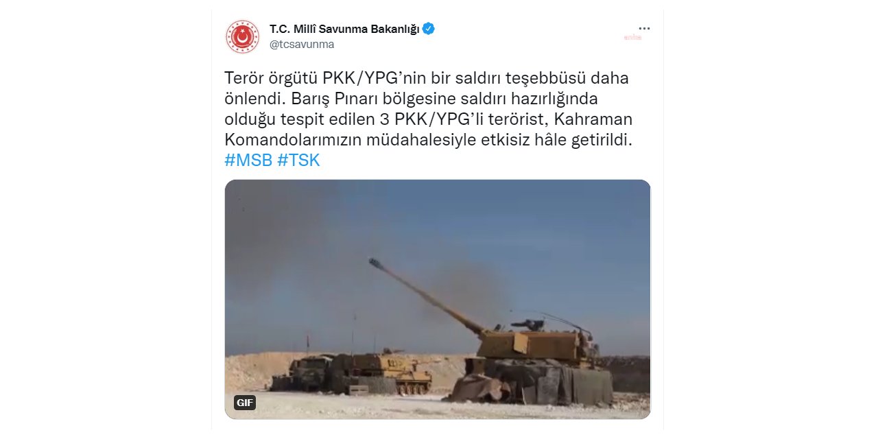 MSB: SALDIRI HAZIRLIĞINDAKİ 3 PKK/YPG’Lİ TERÖRİST ETKİSİZ HALE GETİRİLDİ