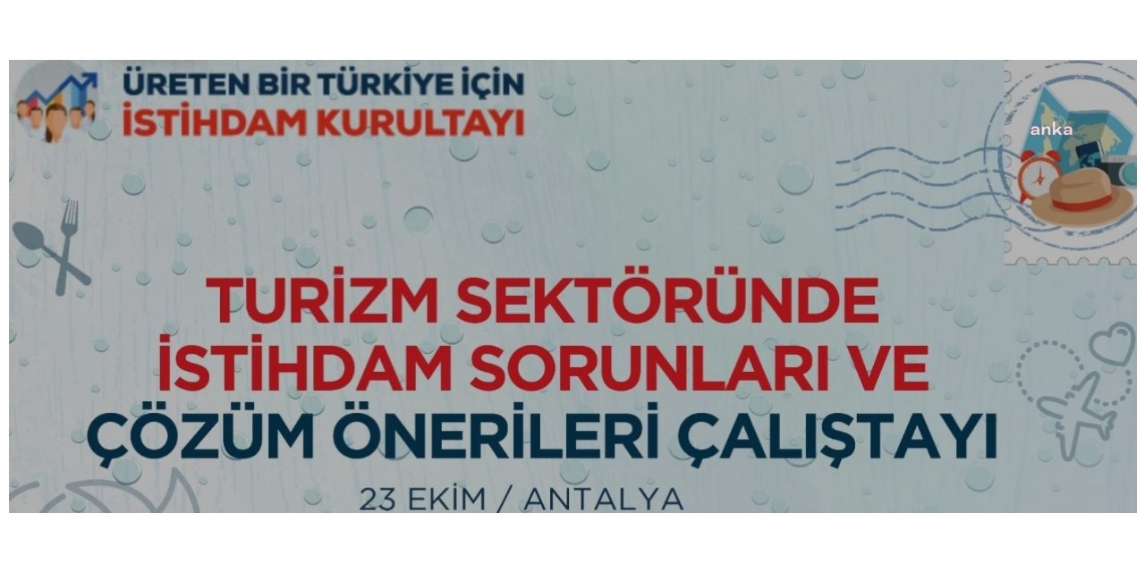 CHP ANTALYA'DA TURİZM ÇALIŞTAYI YAPTI. CHP'Lİ TAŞKIN: "2019'DA 34,5 MİLYAR DOLAR GELİR VAR. BU RAKAMLARIN ÇOK ÇOK ÜSTÜNE ÇIKMAMIZ GEREKİYOR"