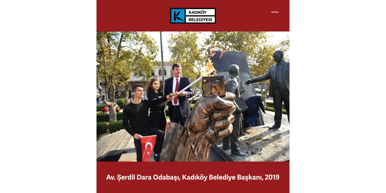 KADIKÖY BELEDİYE BAŞKANI ODABAŞI'NDAN "CUMHURİYET'İ SAHİPLENİN" ÇAĞRISI
