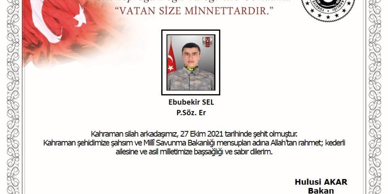 MSB: PİYADE SÖZLEŞMELİ ER EBUBEKİR SEL ŞEHİT OLDU