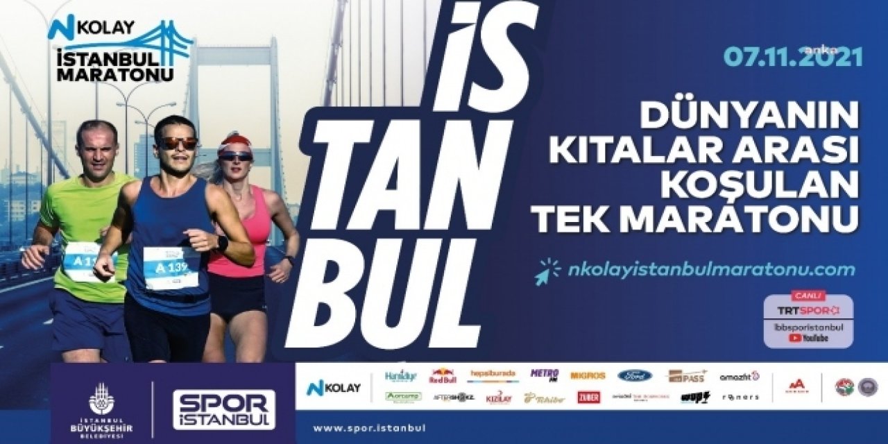 "N KOLAY İSTANBUL MARATONU" NEDENİYLE 7 KASIM PAZAR GÜNÜ BAZI YOLLAR TRAFİĞE KAPATILACAK
