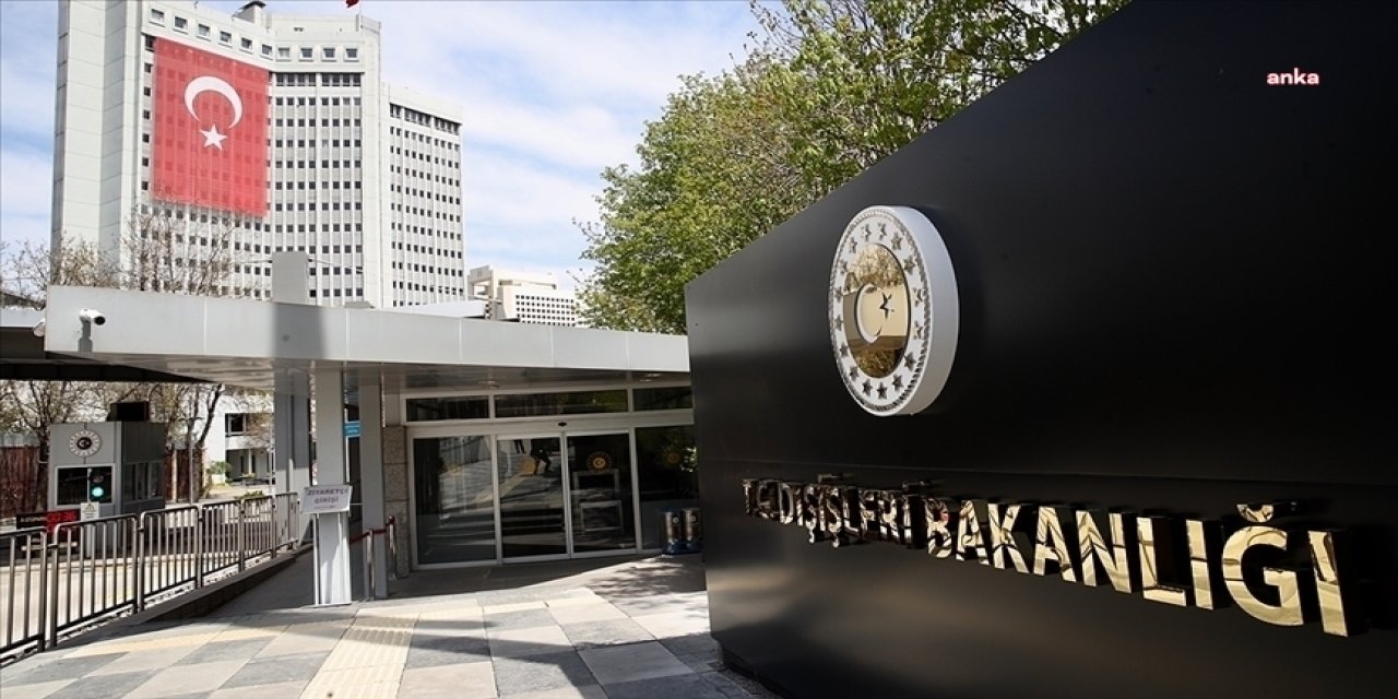 DIŞİŞLERİ BAKANLIĞI: “TÜRKİYE’NİN, TARAFI OLMADIĞI BİR KONUDA SORUNUN PARÇASIYMIŞ GİBİ GÖSTERİLMEYE ÇALIŞILMASINI REDDEDİYORUZ”