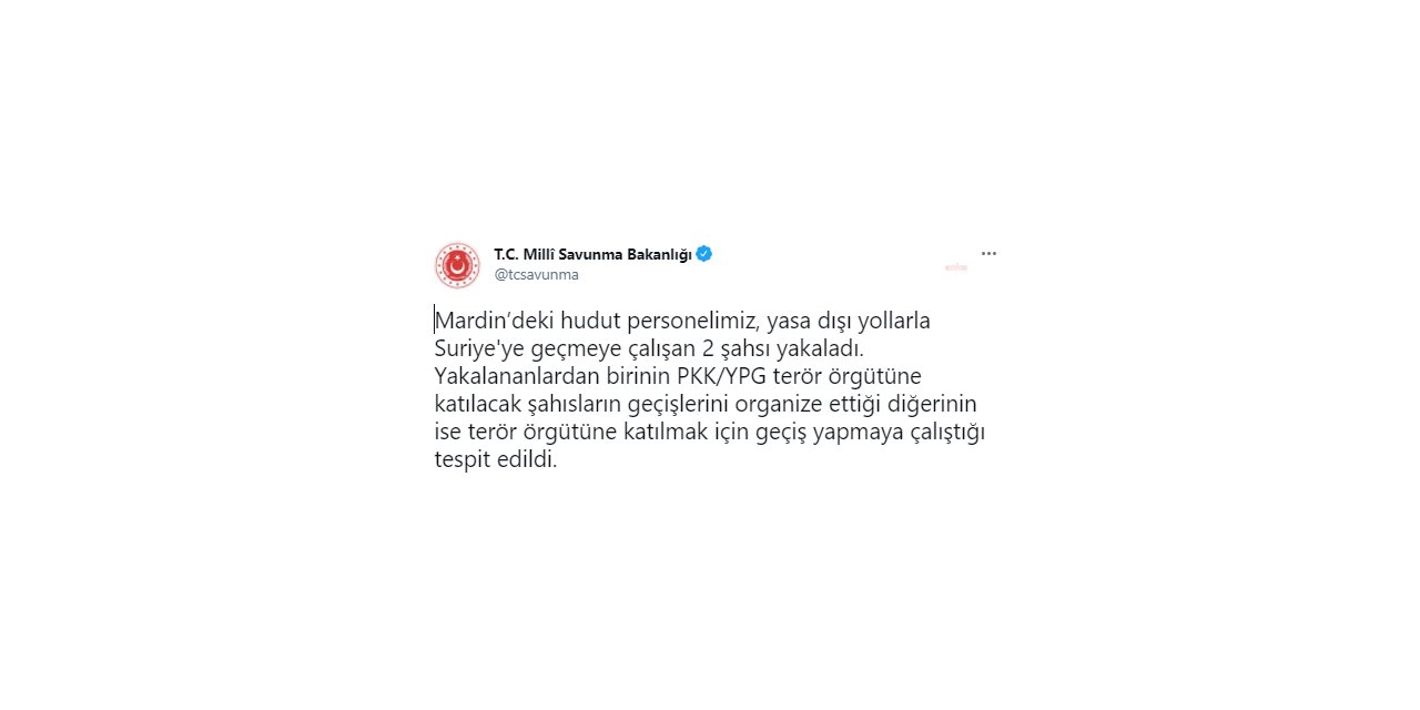 MSB: PKK/YPG TERÖR ÖRGÜTÜYLE BAĞLANTILI 2 KİŞİ YAKALANDI
