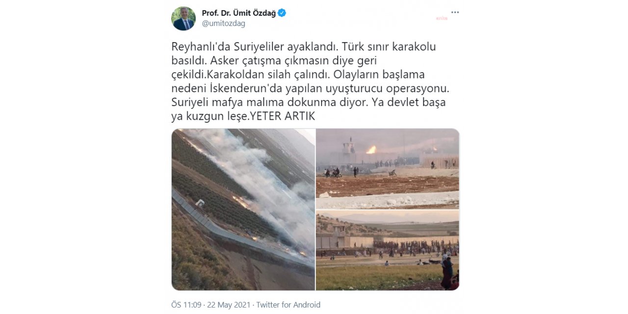 ÖZDAĞ, REYHANLI SINIR KARAKOLU'NUN BASILDIĞINI İDDİA ETTİ: "YA DEVLET BAŞA YA KUZGUN LEŞE, YETER ARTIK"