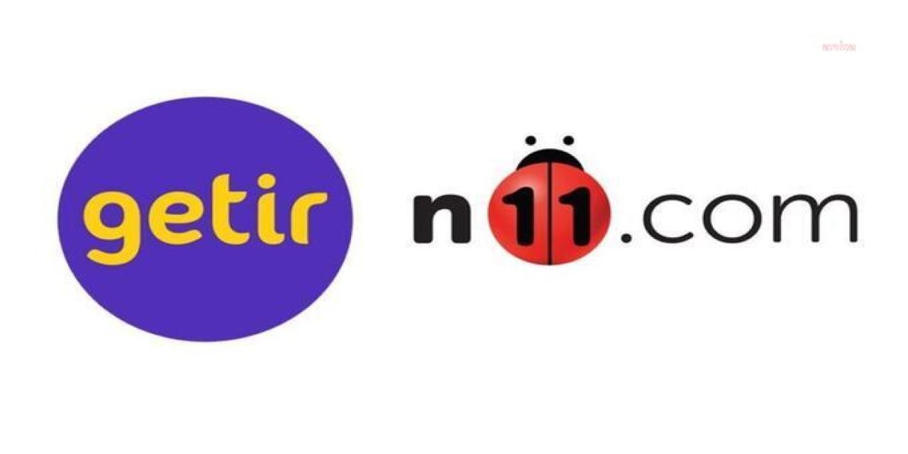 GETİR, N11.COM’A HİSSEDAR OLMAK İÇİN HAREKETE GEÇTİ