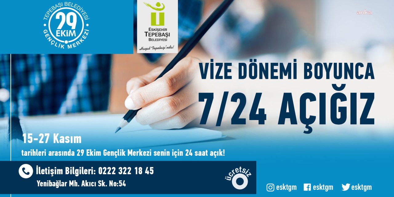 GENÇLER İÇİN 7/24 AÇIK