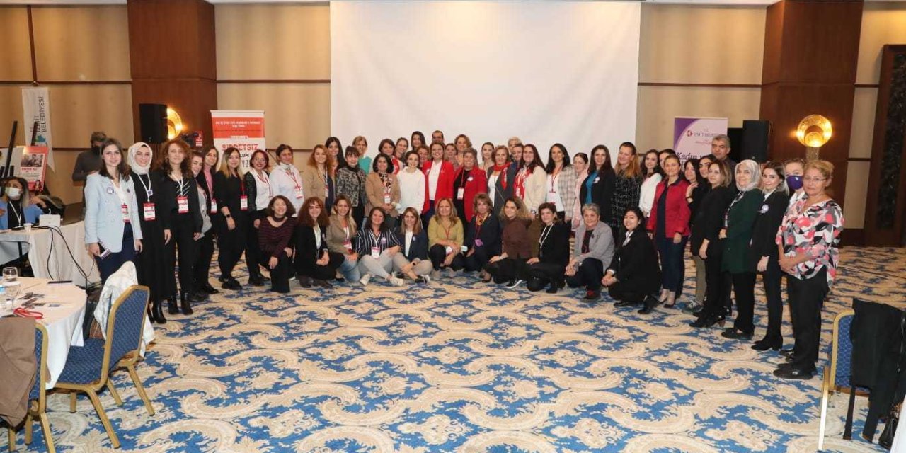İZMİT BELEDİYESİ’NİN “KADIN ÇALIŞTAYI” SONA ERDİ: “İSTANBUL SÖZLEŞMESİ’NDEN VAZGEÇMİYORUZ”