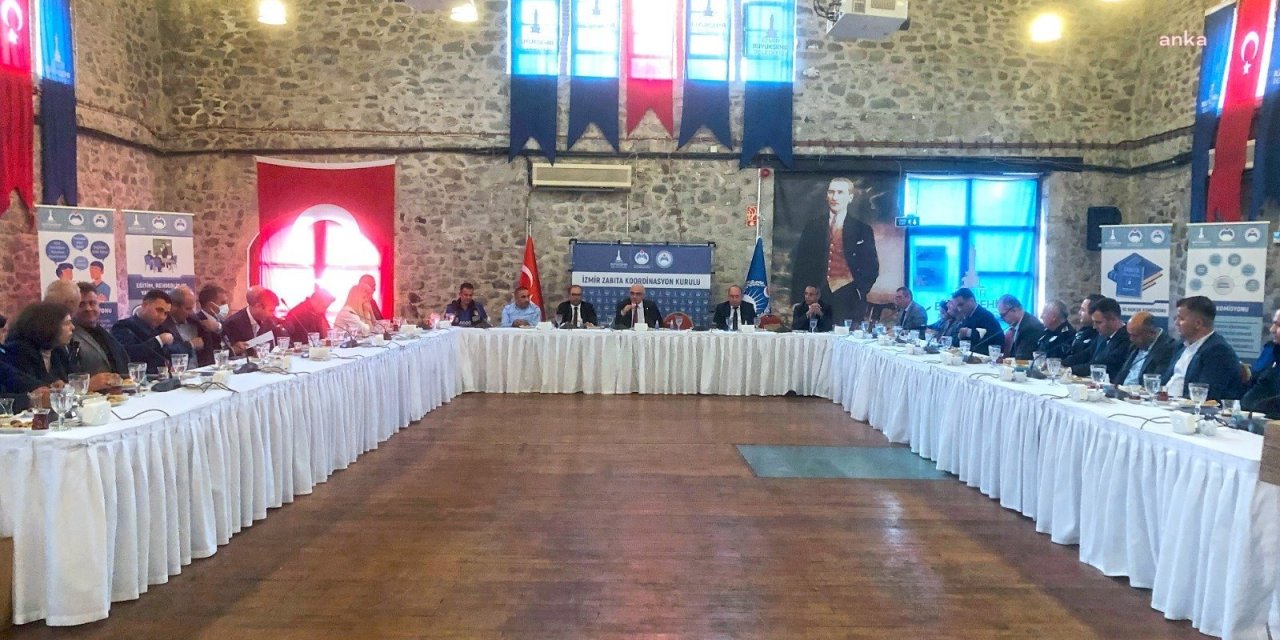 İZMİR'DE ZABITA KOORDİNASYON KURULU TOPLANDI
