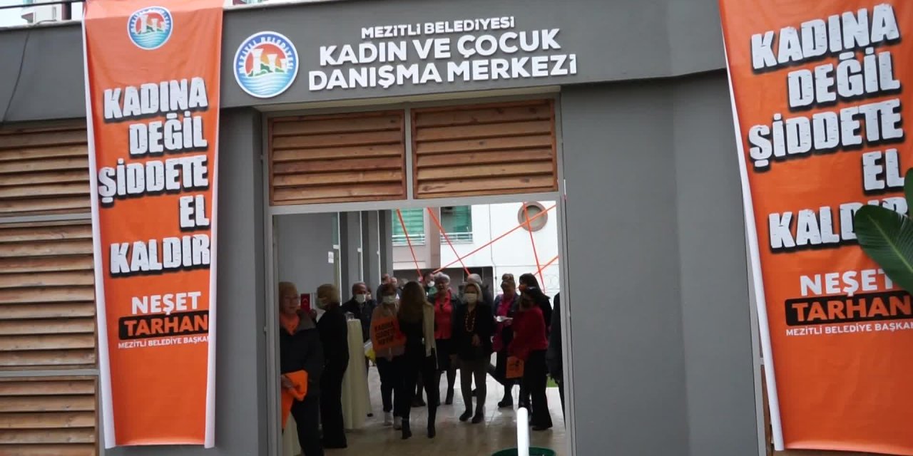 MEZİTLİ'DE KADIN VE ÇOCUK DANIŞMA MERKEZİ AÇILDI