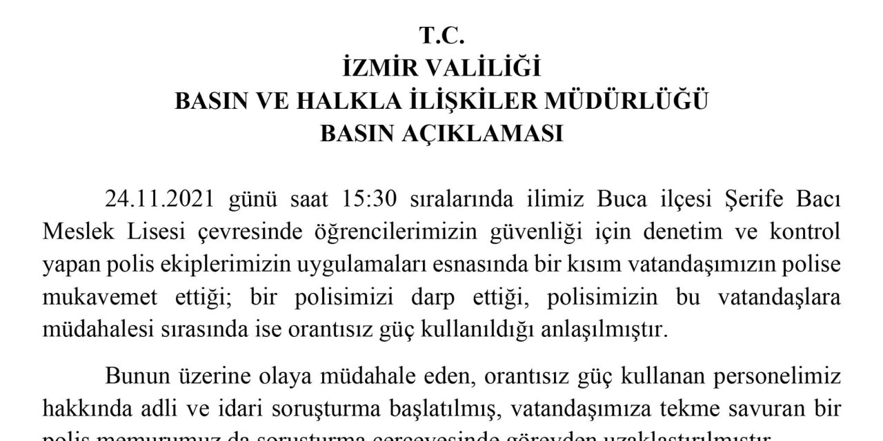 İZMİR VALİLİĞİ: “VATANDAŞIMIZA TEKME SAVURAN POLİS GÖREVDEN UZAKLAŞTIRILMIŞTIR”