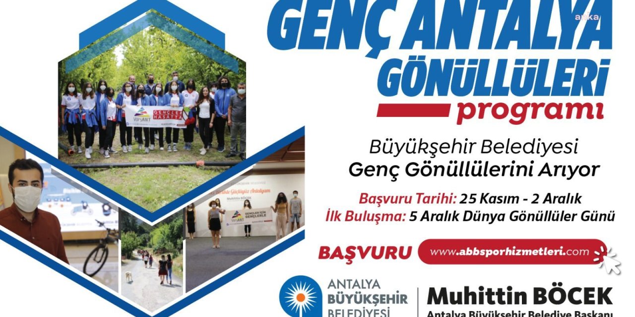 GENÇ ANTALYA GÖNÜLLÜLERİ BAŞVURULARI BAŞLADI