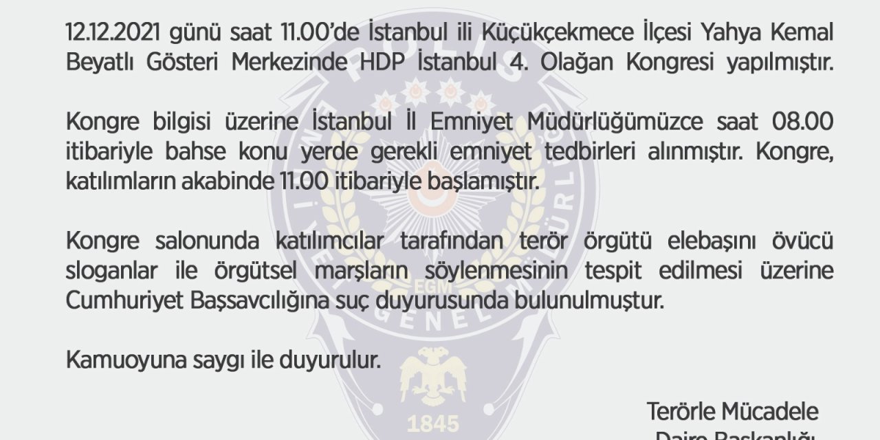TEM DAİRE BAŞKANLIĞI: HDP'NİN İSTANBUL KONGRESİ İÇİN SUÇ DUYURUSUNDA BULUNULDU