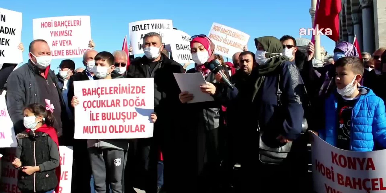 KONYA'DA HOBİ BAHÇESİ YIKIMINI PROTESTO EDEN VATANDAŞTAN VEKİLLERE TEPKİ: “BİR DAHA VATANDAŞIN ARASINA ÇIKMAYACAK MISINIZ?”