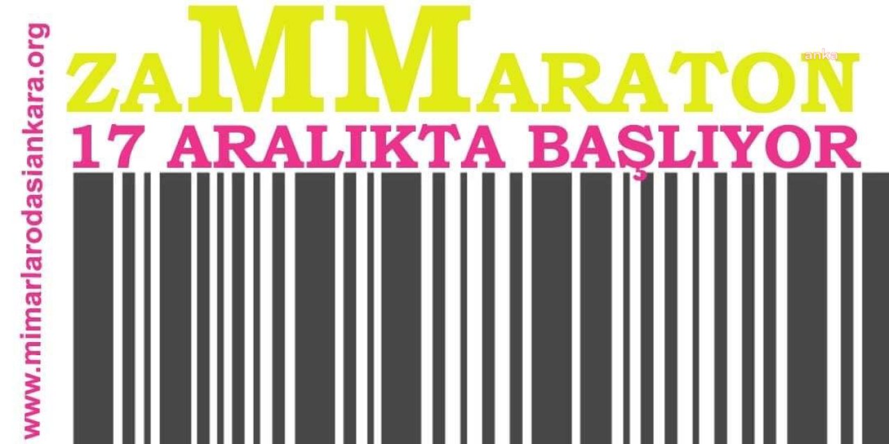 MİMARLAR ODASI ANKARA ŞUBESİ 17-25 ARALIK ARASINDA “ZAMMARATON” YARIŞMASI DÜZENLEYECEK