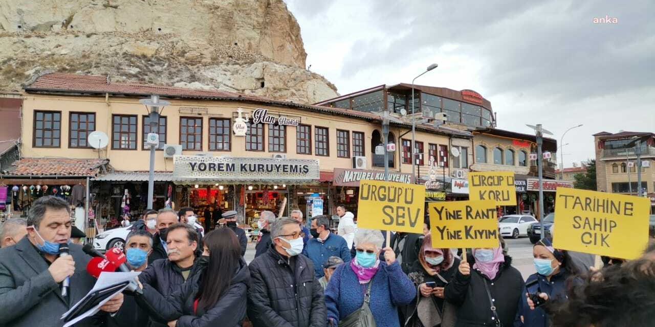 ÜRGÜP'TE BELEDİYENİN DOĞAL YAPIYI BOZAN İNŞAATI PROTESTO EDİLDİ
