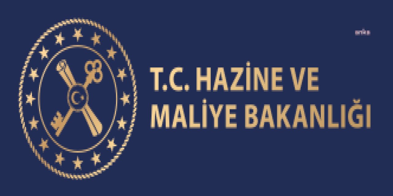 HAZİNE VE MALİYE BAKANLIĞI: “TÜRKİYE EKONOMİ MODELİ…”