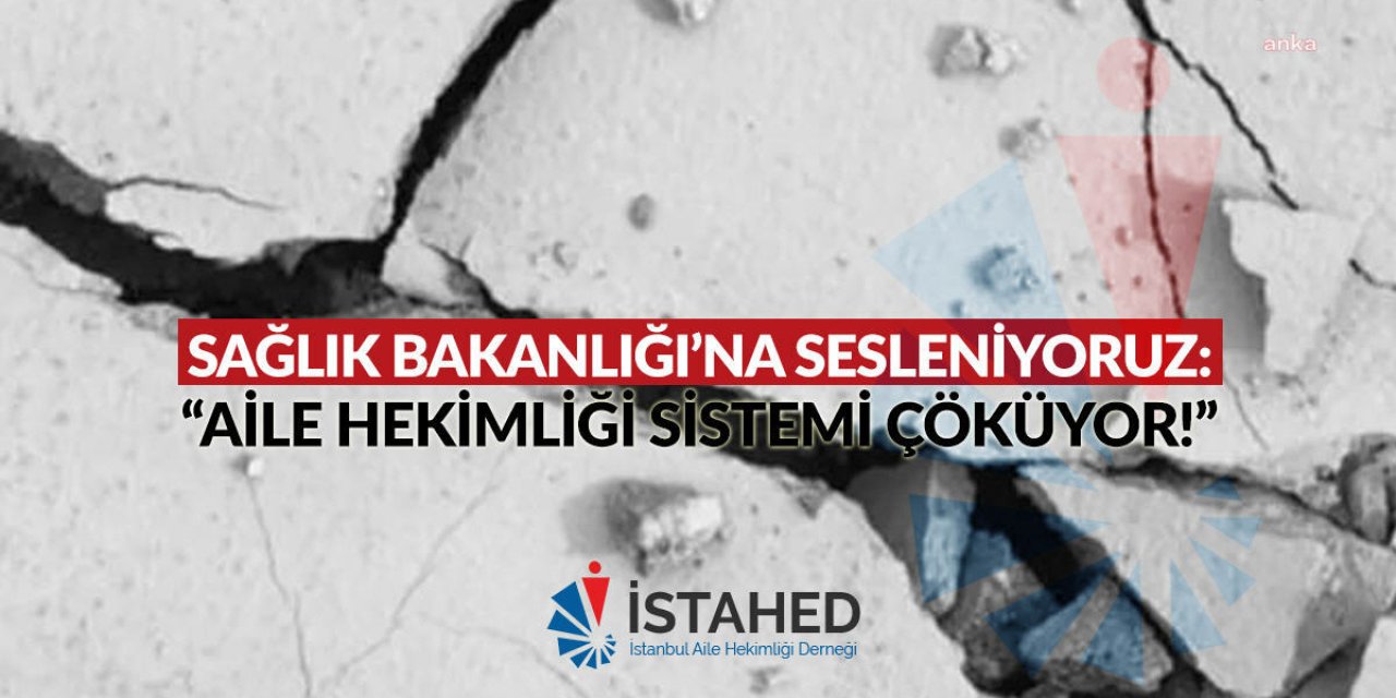 AİLE HEKİMLERİ VERİLEN ÖDENEĞİN YÜZDE 50 ARTIRILMASINI İSTEDİ: "AİLE HEKİMLİĞİ SİSTEMİ ÇÖKMEK ÜZERE"