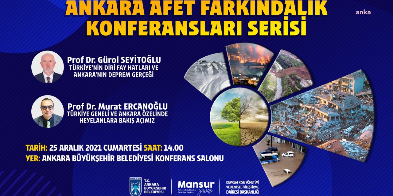 ANKARA BÜYÜKŞEHİR’DE DOĞAL AFETLERE KARŞI FARKINDALIK KONFERANSLARI BAŞLIYOR