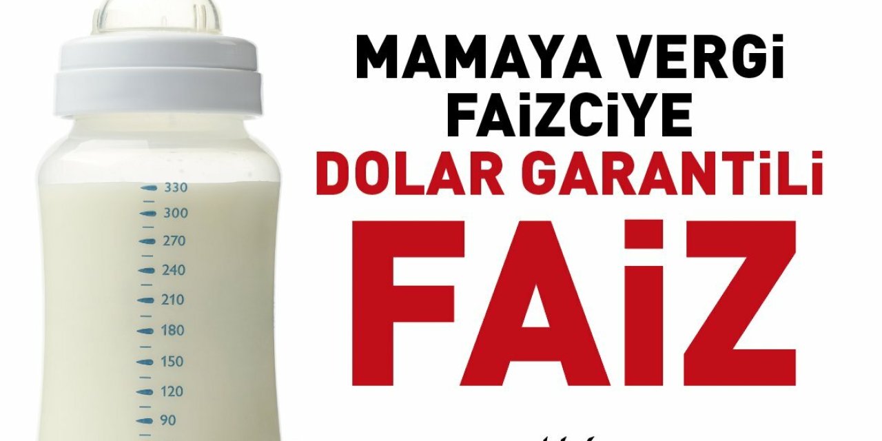 CHP’DEN BİBERON, SİMİT VE EKMEKLİ SEÇİM MESAJI: "EKMEĞE VERGİ, FAİZCİYE DOLAR GARANTİLİ FAİZ... ÖYLE YAĞMA YOK"