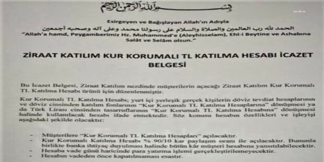 KUR KORUMALI TL HESAPLARI İÇİN "İCAZET BELGESİ" ALINDI: "MASLAHAT İLKESİ ÇERÇEVESİNDE İSLAMİ FİNANS İLKE VE ESASLARI’NA UYGUN GÖRÜLMÜŞTÜR"