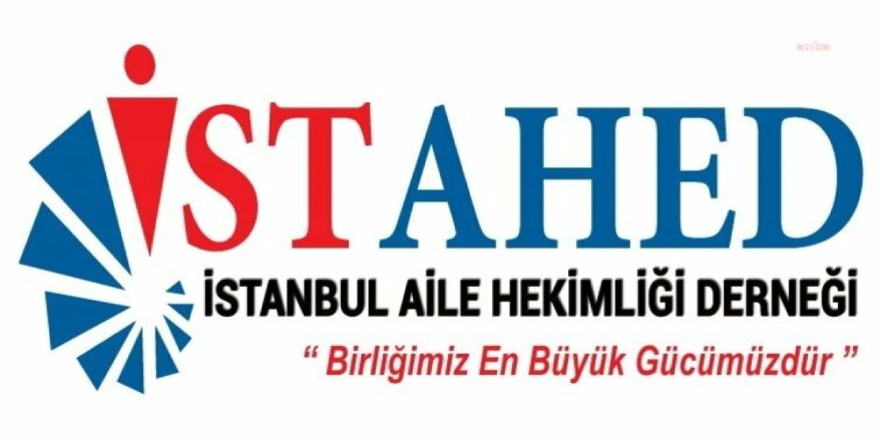 İSTAHED: AİLE HEKİMLERİ HAKSIZ YAPTIRIMLARLA KARŞI KARŞIYA