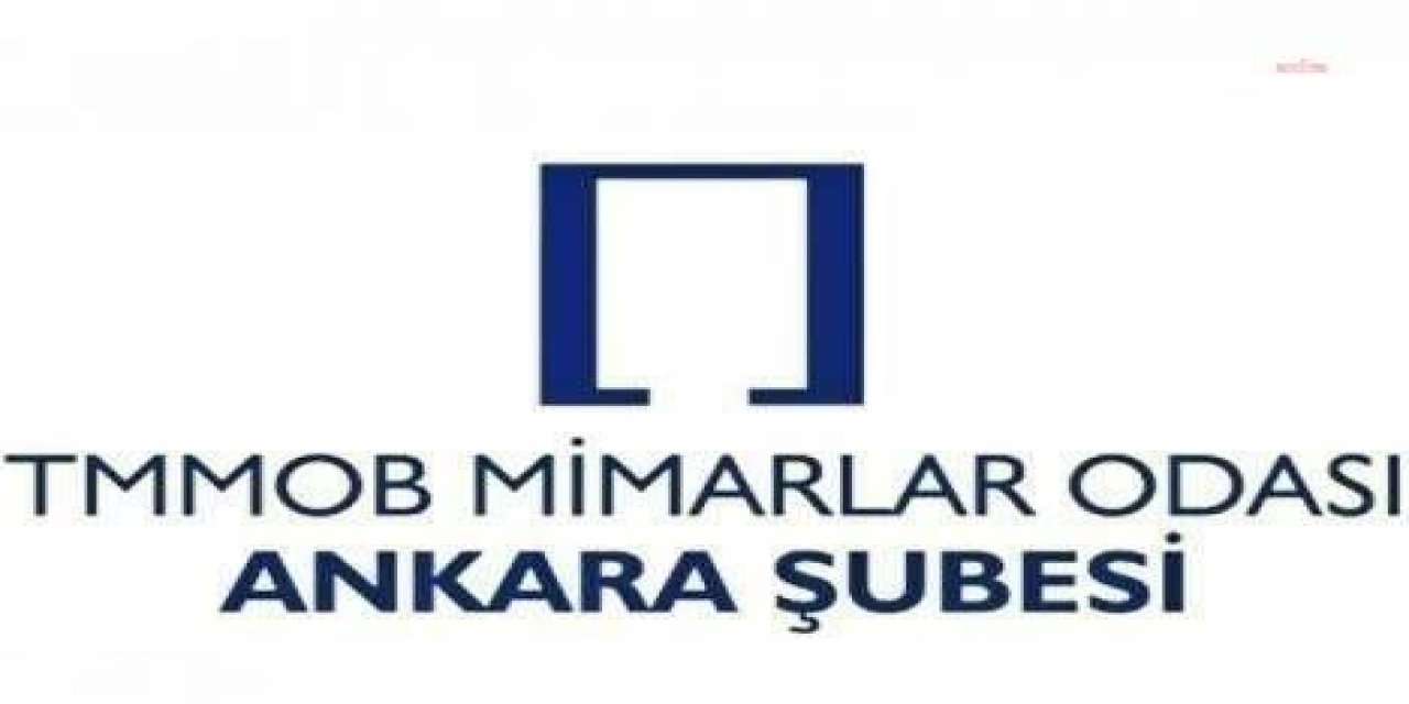 MİMARLAR ODASI ANKARA ŞUBE BAŞKANI CANDAN, MÜLKİYE BAŞMÜFETTİŞİ UĞUR KILIÇ’A “KANUNSUZ EMİR UYGULADIĞI” GEREKÇESİYLE SUÇ DUYURUSUNDA BULUNDU