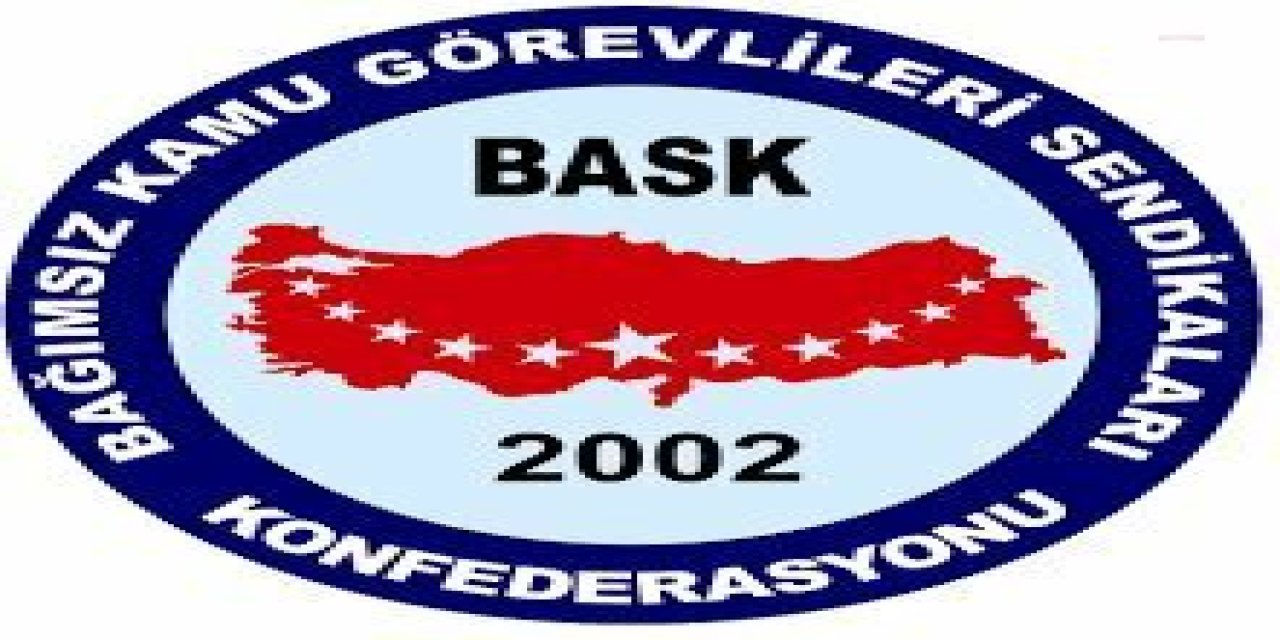 BASK GENEL BAŞKANI ZENGİN: "MEMUR VE EMEKLİLERİN AYLIKLARINA EN AZ YÜZDE 50 ARTIŞ YAPILMALIDIR"