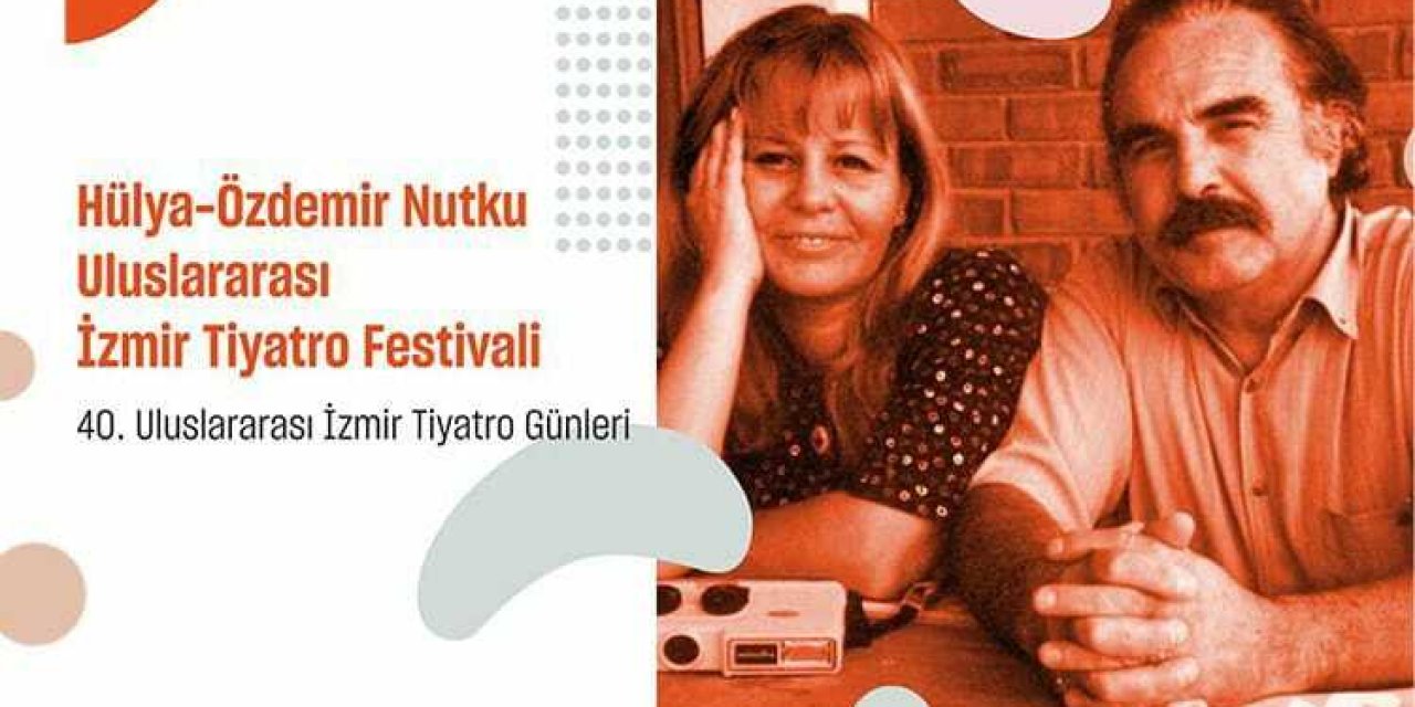İZMİR TİYATRO FESTİVALİ BAŞVURULARI BAŞLADI