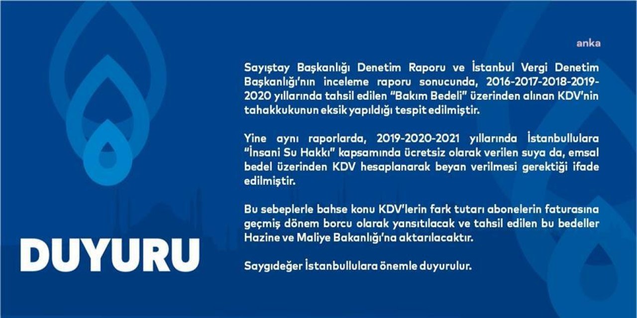 İSKİ AÇIKLADI: SAYIŞTAY RAPORU NEDENİYLE ABONELERDEN “GEÇMİŞ DÖNEM BORCU” ALINIP MALİYE’YE AKTARILACAK