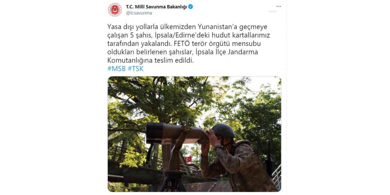 MSB: TÜRKİYE'DEN YUNANİSTAN'A KAÇMAYA ÇALIŞAN 5 FETÖ FİRARİSİ YAKALANDI