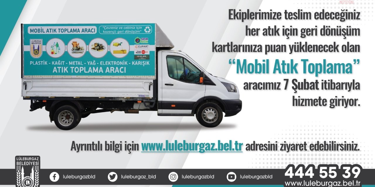 LÜLEBURGAZ BELEDİYESİ'NDEN MOBİL ATIK TOPLAMA HİZMETİ