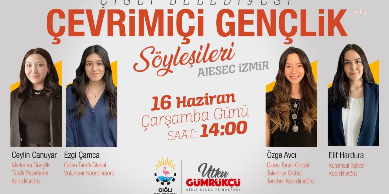 ÇİĞLİ’DE GENÇLİK SÖYLEŞİLERİ BAŞLIYOR