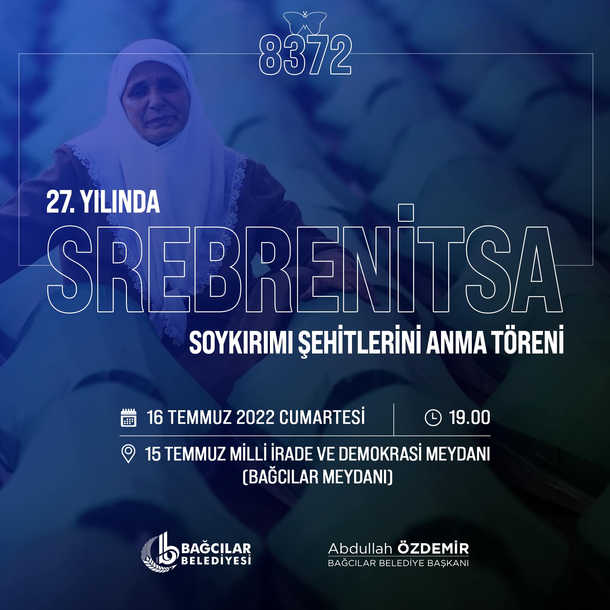 27. YILINDA SREBRENİTSA SOYKIRIMI ŞEHİTLERİNİ BAĞCILAR'DA ANIYORUZ