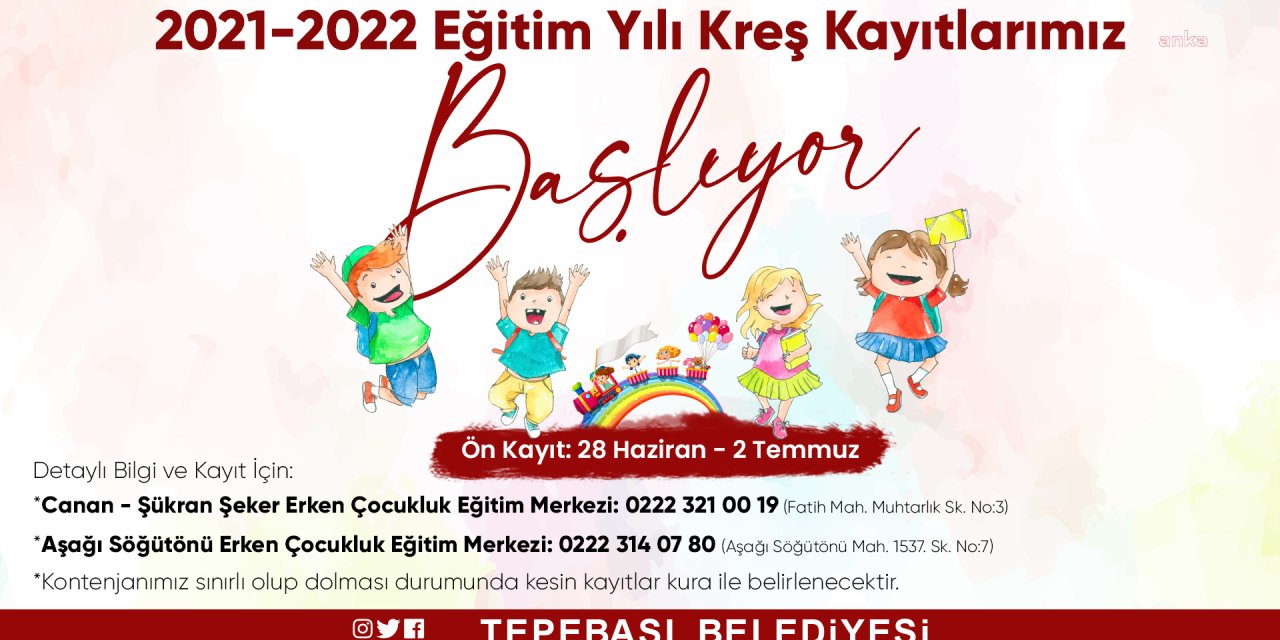 TEPEBAŞI BELEDİYESİ'NİN KREŞLERİNE KAYITLAR BAŞLADI
