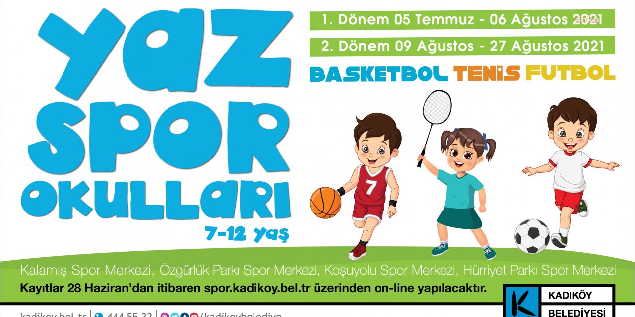 KADIKÖY’DE YAZ SPOR OKULLARI İÇİN KAYITLAR BAŞLADI