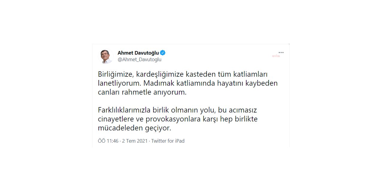 DAVUTOĞLU: KARDEŞLİĞİMİZE KASTEDEN TÜM KATLİAMLARI LANETLİYORUM