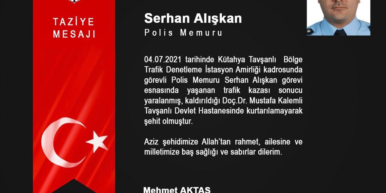 POLİS MEMURU SERHAN ALIŞKAN ŞEHİT OLDU
