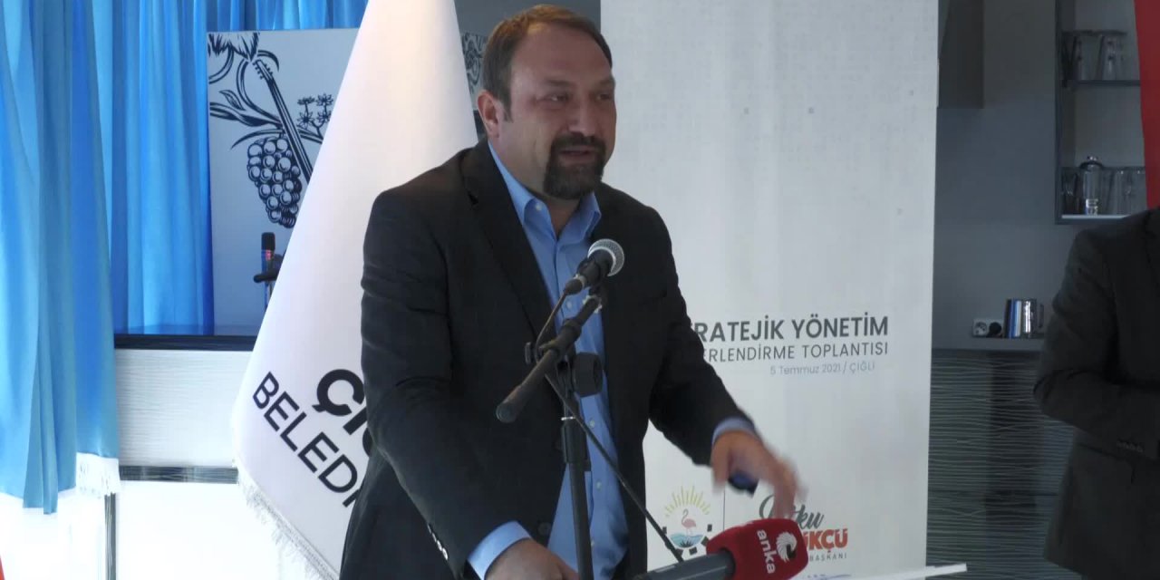 ÇİĞLİ'DE STRATEJİK YÖNETİM DEĞERLENDİRME TOPLANTISI: "STRATEJİ OLMAZSA HALKIN TALEPLERİ HAVADA KALIR"