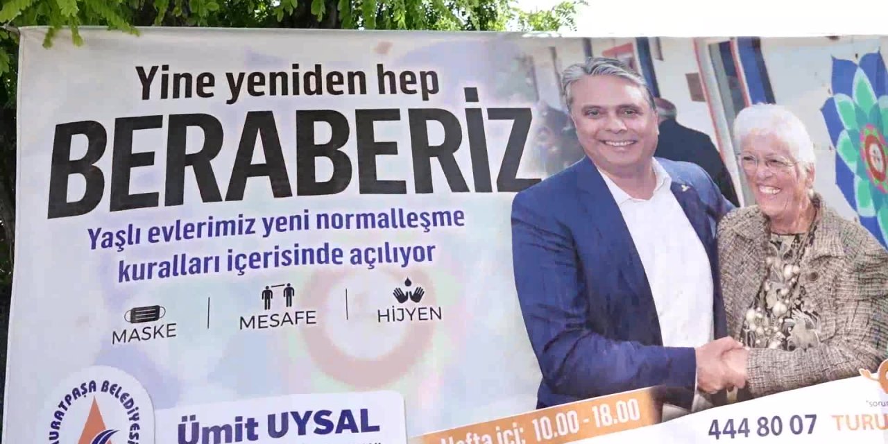 MURATPAŞA BELEDİYE BAŞKANI UYSAL, KONUKSEVER YAŞLI EVİ’NİN MÜJDESİNİ VERDİ